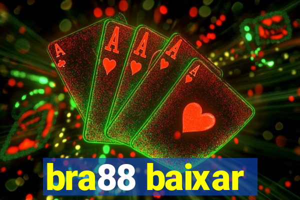 bra88 baixar